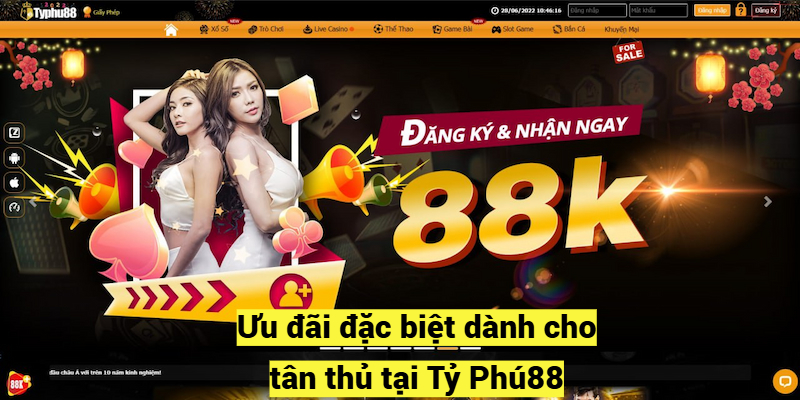 Ưu đãi đặc biệt dành cho tân thủ tại Tỷ Phú88